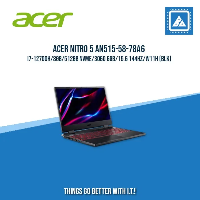 ACER NITRO 5 AN515-58-78A6 I7-12700H/8GB/512GB NVME/3060 6GB | BEST FOR GAMING AND AUTOCAD LAPTOP