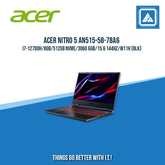 ACER NITRO 5 AN515-58-78A6 I7-12700H/8GB/512GB NVME/3060 6GB | BEST FOR GAMING AND AUTOCAD LAPTOP